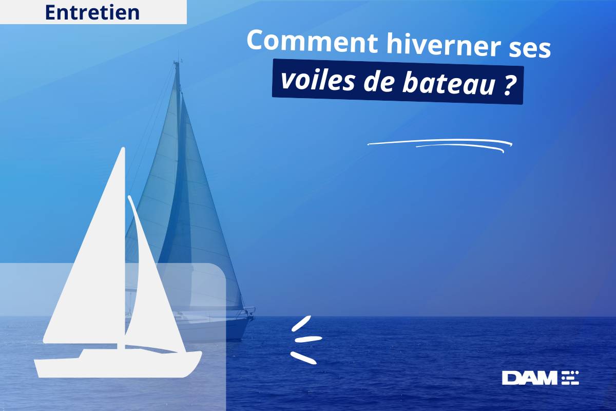 Comment hiverner ses voiles de bateau ?